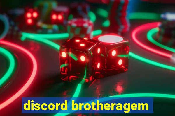 discord brotheragem